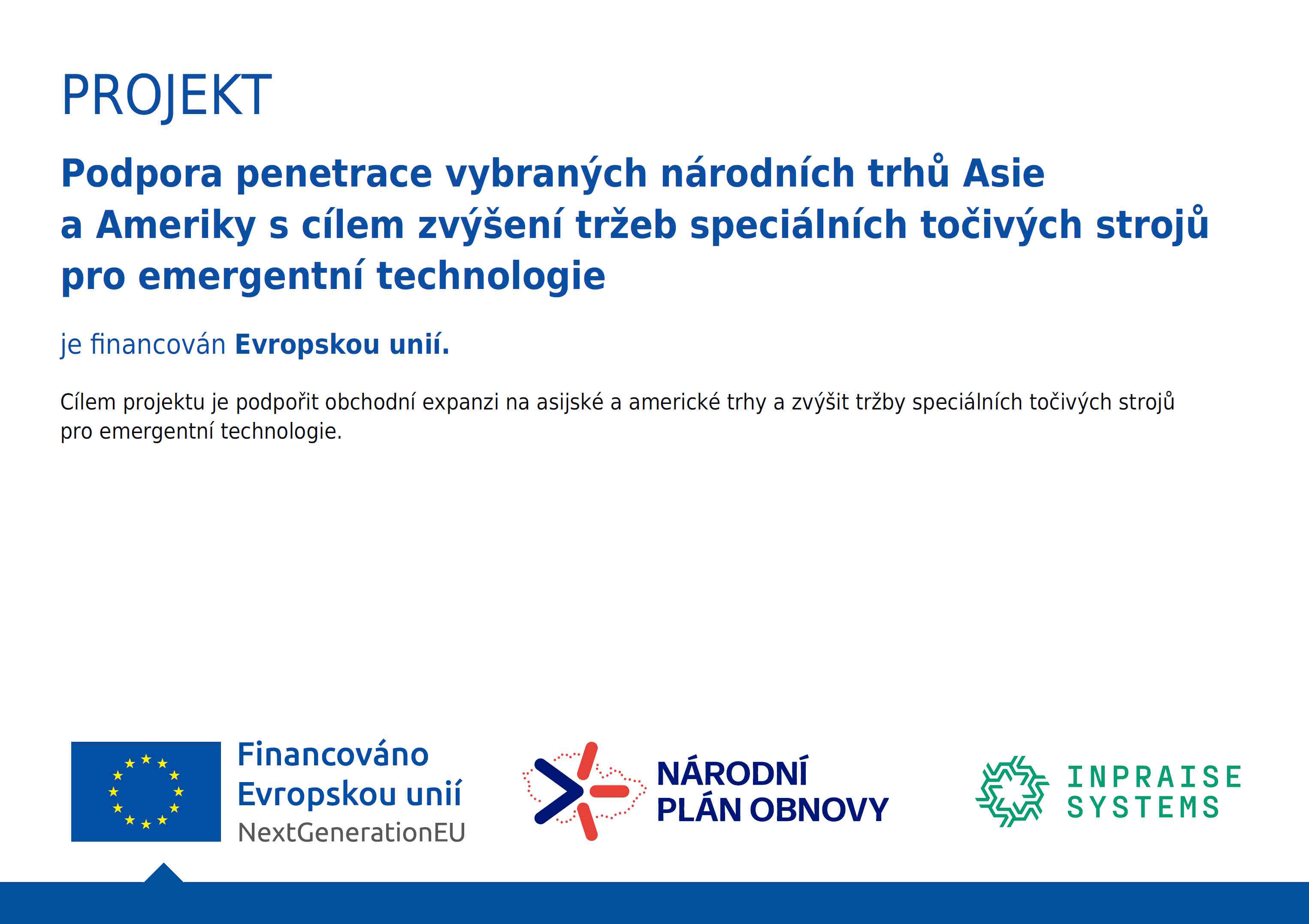 Support for Penetration of Selected National Markets in Asia and the Americas With the Aim of Increasing Sales of Special Rotating Machines for Emerging Technologies